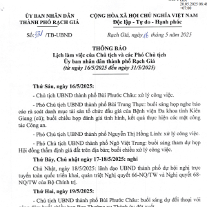 Lịch làm việc của Chủ tịch và các Phó Chủ tịch Ủy ban nhân dân thành phố Rạch Giá (từ ngày 16/5/2025 đến ngày 31/5/2025)